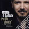 Stefano Di Battista - Trouble Shootin' cd