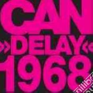 Can - Delay 1968 cd musicale di CAN