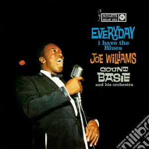 Joe Williams / Count Basie - Every Day I Have The Blues cd musicale di Joe Williams / Count Basie