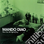 Mando Diao - Never Seen The Light Of Day cd