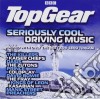 Top Gear: Seriously Cool Driving Music / Various cd