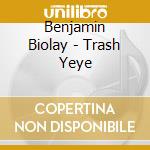 Benjamin Biolay - Trash Yeye cd