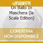 Un Ballo In Maschera (la Scala Edition) cd