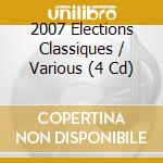 2007 Elections Classiques / Various (4 Cd) cd