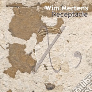 Wim Mertens - Receptacle cd musicale di Wim Mertens