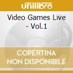 Video Games Live - Vol.1 cd
