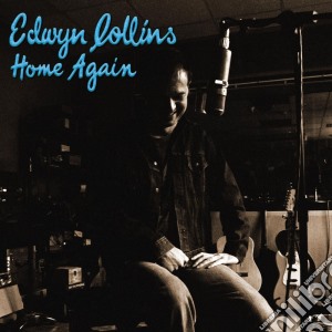 Edwyn Collins - Home Again cd musicale di Collins Edwyn
