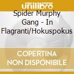 Spider Murphy Gang - In Flagranti/Hokuspokus cd