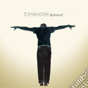 Tom Baxter - Skybound cd musicale di Tom Baxter