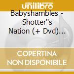 Babyshambles - Shotter''s Nation (+ Dvd) (2 Cd) cd