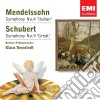 Felix Mendelssohn / Franz Schubert - Symphony No.4 / Symphony No.9 cd