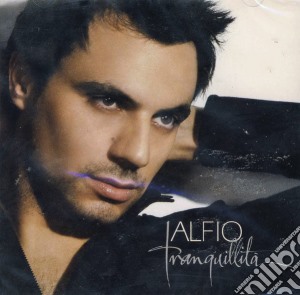 Alfio - Tranquillita'  cd musicale di Alfio