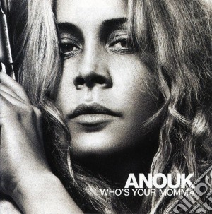 Anouk - Who's Your Momma cd musicale di ANOUK
