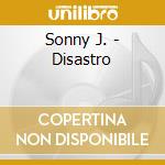 Sonny J. - Disastro cd musicale di Sonny J.