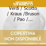 Verdi / Scotto / Kraus /Bruson / Pao / Muti - La Traviata (2 Cd) cd musicale di Verdi / Scotto / Kraus /Bruson / Pao / Muti