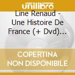 Line Renaud - Une Histoire De France (+ Dvd) (Cd+Dvd)