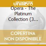 Opera - The Platinum Collection (3 Cd) cd