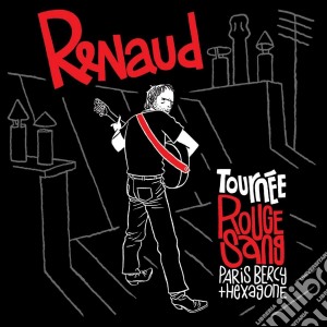 Renaud - Tournee Rouge Sang (2 Cd) cd musicale di Renaud