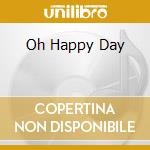Oh Happy Day cd