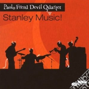 Paolo Fresu Quintet - Stanley Music! cd musicale di Paolo Fresu
