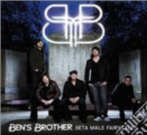 Ben'S Brother - Beta Male Fairytales cd musicale di BEN'S BROTHER
