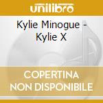 Kylie Minogue - Kylie X cd
