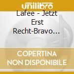 Lafee - Jetzt Erst Recht-Bravo Editi cd