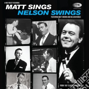 Matt Monro - Matt Sings & Nelson Swings cd musicale di Matt Monro