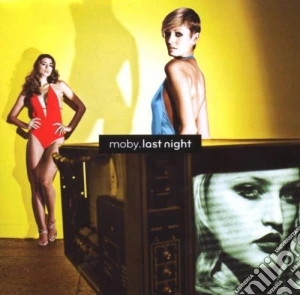Moby - Last Night cd musicale di MOBY
