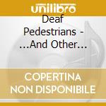 Deaf Pedestrians - ...And Other Distractions cd musicale di Pedestrians Deaf