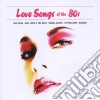 Love Songs Of The 80's / Various cd