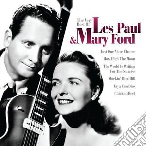 Les Paul & Mary Ford - The Very Best Of cd musicale di Les Paul & Mary Ford