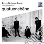 Quatuor Ebene: String Quartets - Ravel, Debussy, Faure' cd