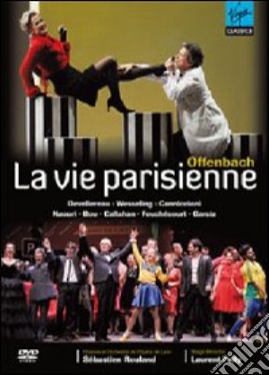 (Music Dvd) Jacques Offenbach - Vie Parisienne (La) - Rouland / Opera Lyon cd musicale di Laurent Pelly