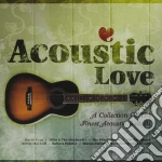 Acoustic Love: A Collection Of The Finest Acoustic Ballads / Various cd