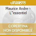 Maurice Andre - L''essentiel cd musicale di Maurice Andre