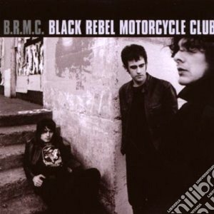 Black Rebel Motorcycle Club - Black Rebel Motorcycle Club cd musicale di BLACK REBEL M.CLUB