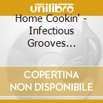 Home Cookin' - Infectious Grooves Steamed By Blue Note cd