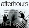 Afterhours - The Best Of (2 Cd) cd