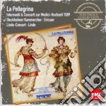 Linde Consort - La Pellegrina: Intermedii & Concerti Zur Medici-Hochzeit 1589