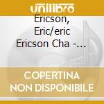 Ericson, Eric/eric Ericson Cha - Bach: 6 Motets cd musicale di Eric Ericson