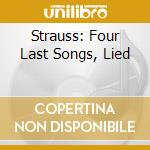 Strauss: Four Last Songs, Lied cd musicale di Lucia Popp