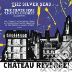Silver Seas (The) - Chateau Revenge cd