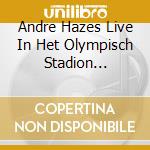 Andre Hazes Live In Het Olympisch Stadion Amsterdam 2002 (Dvd+Cd) cd