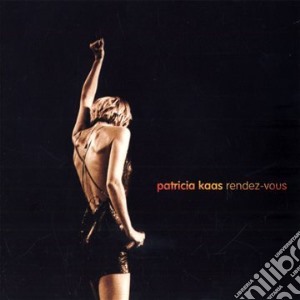 Patricia Kaas - Rendez-vous (live) (2 Cd) cd musicale di Patricia Kaas