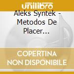 Aleks Syntek - Metodos De Placer Instantaneo cd