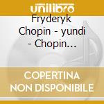 Fryderyk Chopin - yundi - Chopin Nocturnes (2 Cd) cd