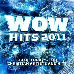 Wow Hits 2011 (2 Cd) cd musicale