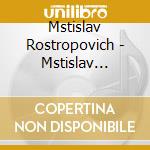 Mstislav Rostropovich - Mstislav Rostropovich cd