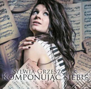 Sylwia Grzeszczak - Komponujac Siebie cd musicale di Sylwia Grzeszczak